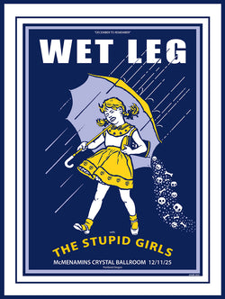 WET LEG with The Stupid Girls